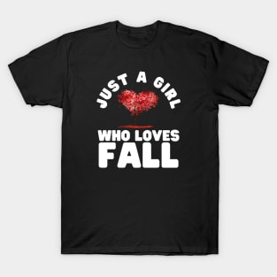 Just A Girl Who Loves Fall T-Shirt